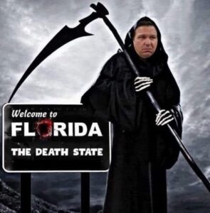 PHOTO Welcome To Florida The Death State Ron DeSantis Meme