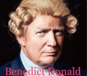PHOTO Benedict Donald Benedict Arnold Donald Trump Meme