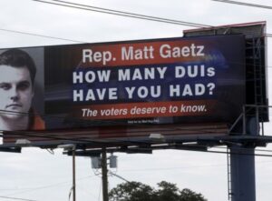 PHOTO Billboard That Says Matt Gaetz How Many DUI's Have You Had The Voters Deserve To Know