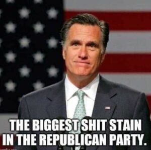 PHOTO Now That Liz Cheney Is Gone The Biggest Sh*t Stain In The Republican Party Is Mitty Romney Meme