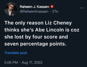 PHOTO The Only Reason Liz Cheney Thinks She's Abe Lincoln Is Cuz She Lost By Four Score And Seven Percentage Points