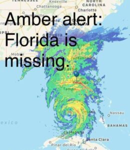 PHOTO Amber Alert Florida Is Missing Hurricane Ian Meme