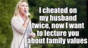 PHOTO I Cheated On My Husband Twice Now I Want To Lecture You About Family Values Meme