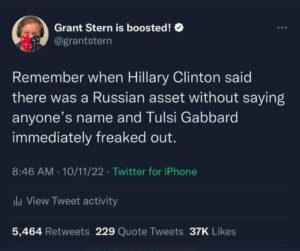 PHOTO Remember When Hillary Clinton Said There Was A Russian Asset Without Saying Anyone's Name And Tulsi Gabbard Immediately Feaked Out Meme