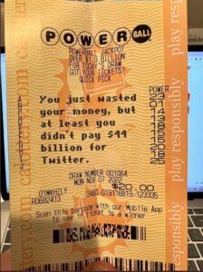 PHOTO Powerball Ticket Says You Just Wasted Your Money But At Least You Didn't Pay $44 Billion For Twitter Meme