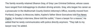 PHOTO Lawyer Kaylee Goncalves Family Retained Talks To Police Directly Instead Of To Steve Goncalves And Has Handled Kidnapping And Drunk Driving Incidents In The Past