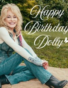PHOTO Happy Birthday Dolly Parton
