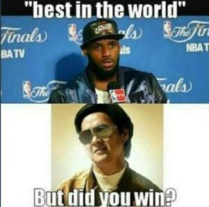 PHOTO Best In The World Lebron At The Podium But Did You Win Meme
