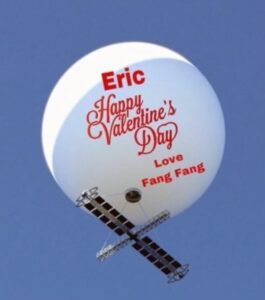 PHOTO Happy Valentine's Day Love Fang Fang Written On Chinese Spy Balloon Meme