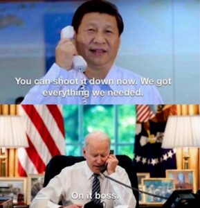 PHOTO You Can Shoot It Down Now We Got Everything We Needed On It Boss Biden Talking To President Xi Meme