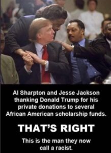 PHOTO Al Sharpton And Jesse Jackson Thanking Donald Trump Donations The Man They Now Call A Racist Meme