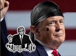 PHOTO Donald Trump Thug Life With A Durag Meme