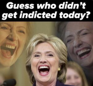 PHOTO Guess Who Didn't Get Indicted Today Hillary Clinton Laughing Meme