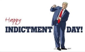 PHOTO Happy Indictment Day Donald Trump Meme