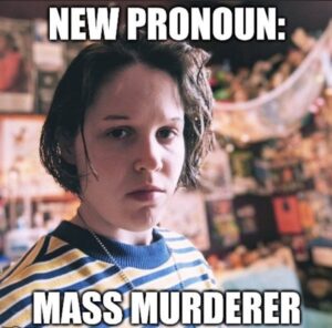 PHOTO New Pronoun Mass Murderer Audrey Hale Meme