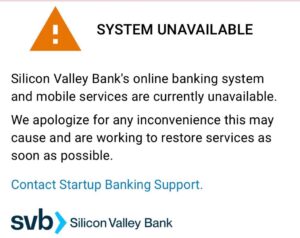 PHOTO Silicon Valley Banking System And Mobile Services Went Down At 530 PM ET And Was Unavailable For Business Clients