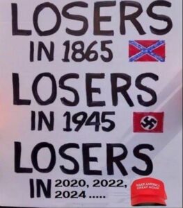PHOTO Losers In 1886 Vs Losers In 1945 Vs Losers In 2020 2022 And 2024 Trump MAGA Meme
