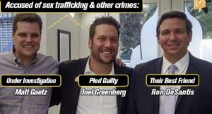 PHOTO Of The Criminals Ron DeSantis Has Been Around And Friendly With