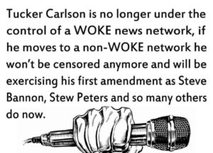 PHOTO Tucker Carlson Is No Longer Under The Control Of A Woke News Network Meme