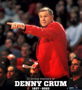 PHOTO In Loving Memory Of Denny Crum 1937-2023 RIP