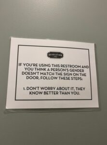 PHOTO Sign In Portland Says If You Think A Person In The Restroom Is Using The Wrong One They Know Better Than You