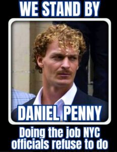 PHOTO We Stand By Daniel Penny Doing The Job NYC Officials Refuse To Do