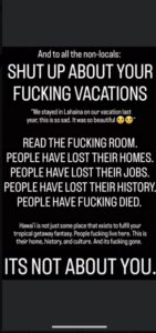 PHOTO Shut Up About your Fcking Vacations People Have Lost Their Homes Maui Fire Meme