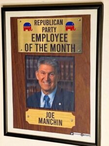 PHOTO Joe Manchin Republican Party Employee Of The Month