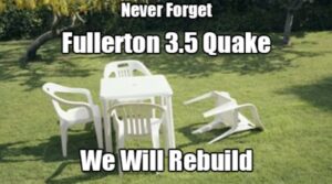 PHOTO Never Forget Fullerton CA Earthquake We Will Rebuild Meme