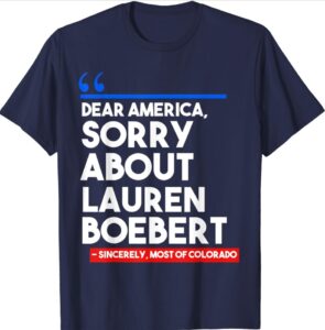 PHOTO Dear America Sorry About Lauren Boebert Sincerly Most Of Colorado Meme