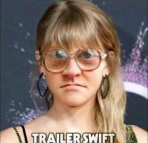 PHOTO What Trailer Swift Looks Like With No Makeup Before Going To Vote For Joe Biden Meme