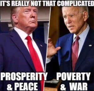 PHOTO It's Really Not That Complicated Prosperity And Peace Donald Trump Vs Poverty And War Joe Biden Meme