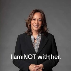 PHOTO I Am Not With Her Kamala Harris Meme