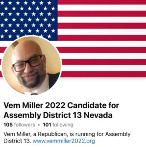 PHOTO Vem Miller Social Media Account Says He Was Running For 2022 Nevada Assembly District 13