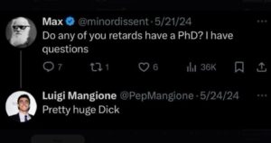 PHOTO Luigi Mangione Responded To Question About Having PHD On Social Media By Saying He Has A Pretty Huge Dick