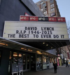 PHOTO IFC Center In New York Paying Tribute To David Lynch On Outdoor Sign