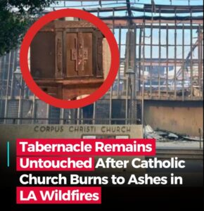 PHOTO Tabernacle Remains Untouched After Catholic Church Burns To Ashes In Wildfire