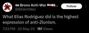 PHOTO Bronx Anti-War Coalition Called Elias Rodriguez’s Execution The Highest Expression Of Anti-Zionism