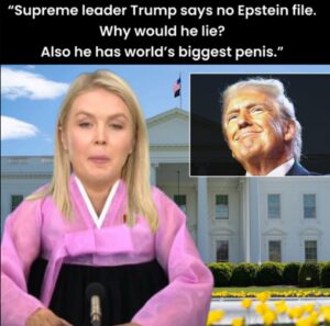 PHOTO Supreme Leader Trump Says No Epstein Files Karoline Leavitt Meme
