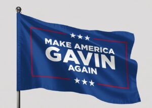 PHOTO Make America Gavin Newsom Again Meme