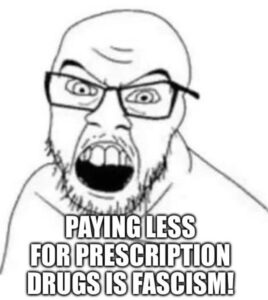 PHOTO Paying Less For Prescription Drugs Is Facism TrumpRX Meme