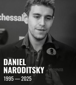 PHOTO Daniel Naroditsky 1995-2025 RIP