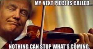 PHOTO My Next Piece Is Called Nothing Can Stop What's Coming Donald Trump John Bolton Meme