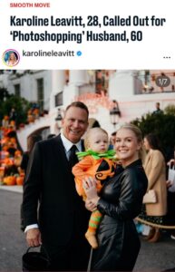 PHOTO Karoline Leavitt Photoshopping Her Older 60 Year Old Husband