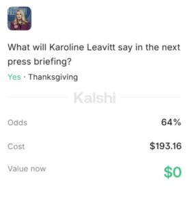 PHOTO The Odds Of Karoline Leavitt Saying Thanksgiving In The Next Press Briefing