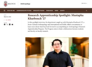 PHOTO Mustapha Kharbouch Being Highlighted On Brown University Website In March 2025