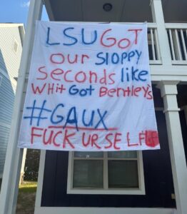 PHOTO Ole Miss Sign On Campus Mocking Landry Kiffin That Says LSU Got Our Sloppy Seconds Like Whit Got Bentley's Go Faux Yourself